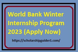 World Bank Winter Internship Program 2023 (Apply Now)