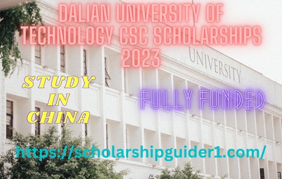 Dalian University of Technology CSC Scholarships