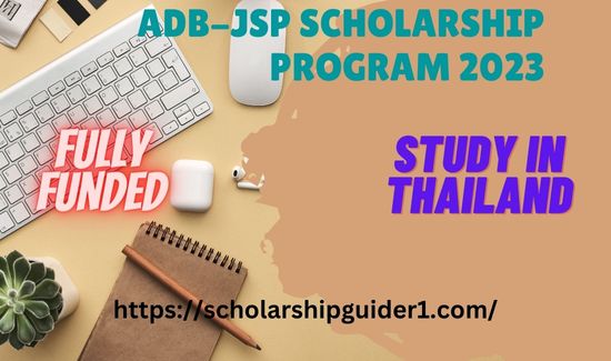 ADB-JSP Scholarship Program 2023 in Thailand