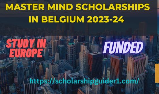 Master Mind Scholarships 2023-24 in Belgium