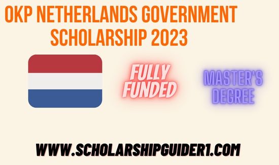 OKP Netherlands Government Scholarship 2023