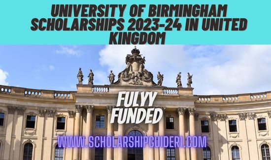 University of Birmingham Scholarships 2023-24 in United Kingdom