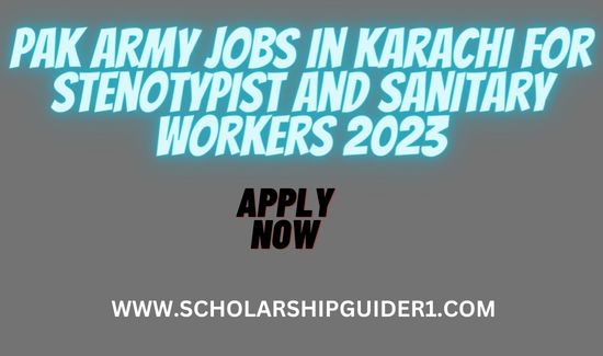 Pak Army Jobs In Karachi for Stenotypist and Sanitary Workers 2023