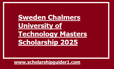 Sweden Chalmers University of Technology Masters Scholarship 2025
