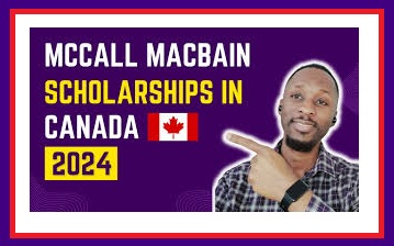 McCall MacBain Scholarships 2024 in Canada