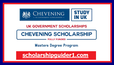British Chevening Scholarship 2024 Applications | Fully-Funded
